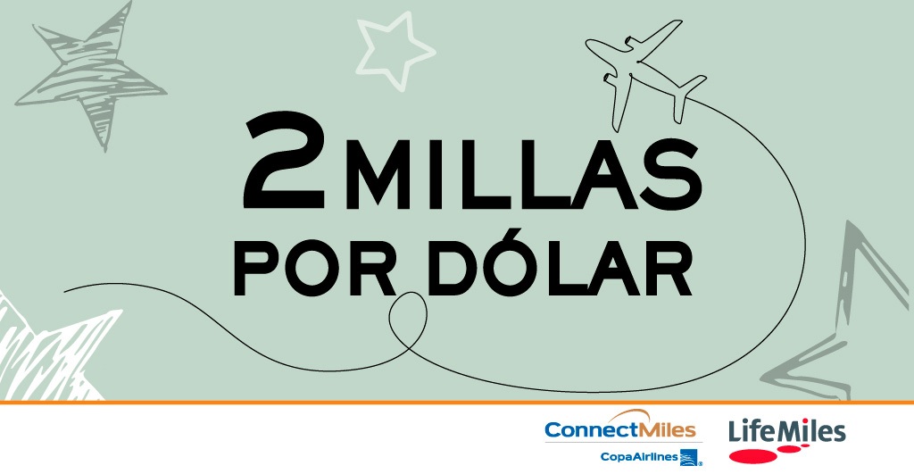 PROMOCIÓN 2 MILLAS POR DOLAR